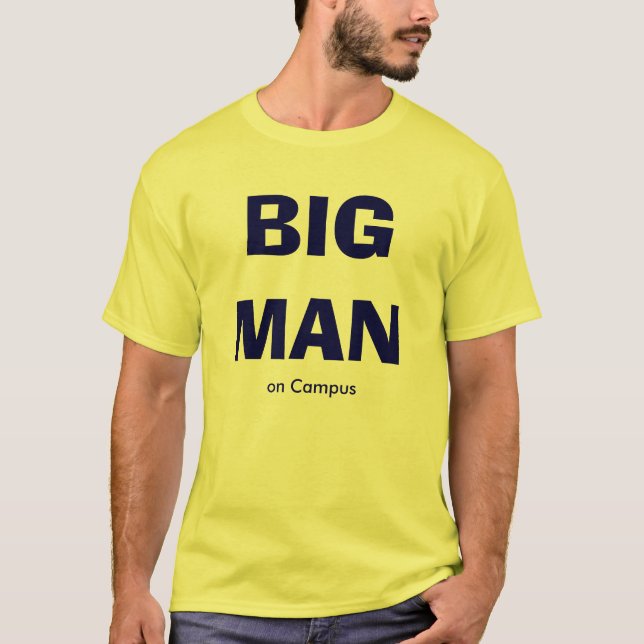 GROSSER MANN auf Campus T-Shirt (Vorderseite)