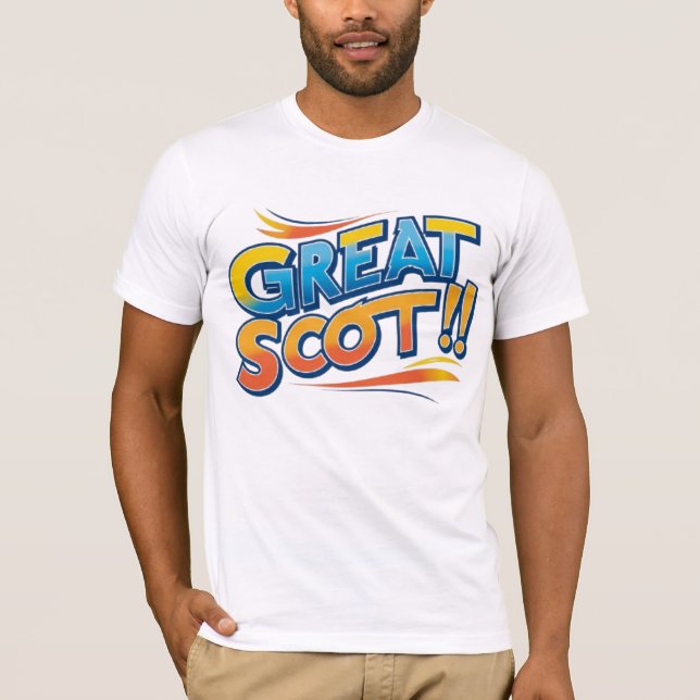 Großer Scott! T-Shirt (Vorderseite)