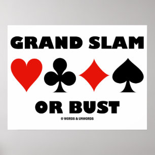 Großer Slam oder Büste (Bridge Card-Anzug) Poster