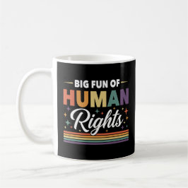 Großer Spaß der Menschenrechte Kaffeetasse