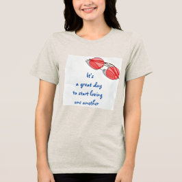 Großer Tag beginnt Liebe Inspiration Tri-Blend Shirt