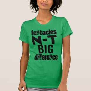 Großer Unterschied der Tentakel-… N T… T-Shirt
