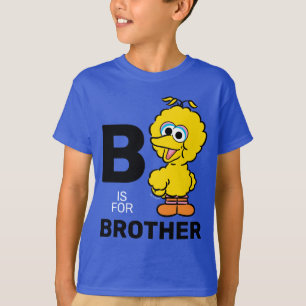Großer Vogel   B ist für Bruder T-Shirt