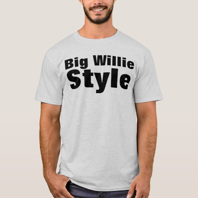 Großer Willie-Stil T-Shirt (Vorderseite)