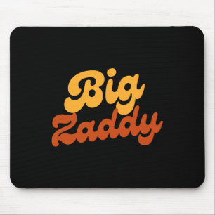 Großer Zaddy Papa Daddy Vater Vatertag Mousepad