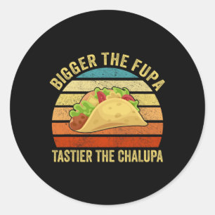 Größere Fupa Tastier Der Chalupa 1 Runder Aufkleber