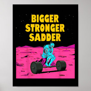 Größere stärkere Sadder Weightlift-Bodybuilding Poster