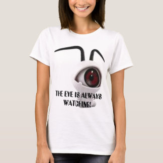 GROSSES AUGE, DAS AUGE PASST IMMER AUF! T-Shirt