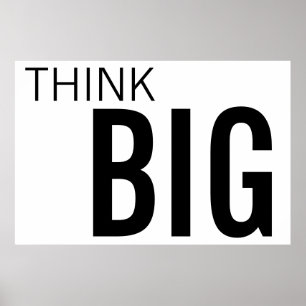 GROSSES THINK BIG 40 X 60 POSTER