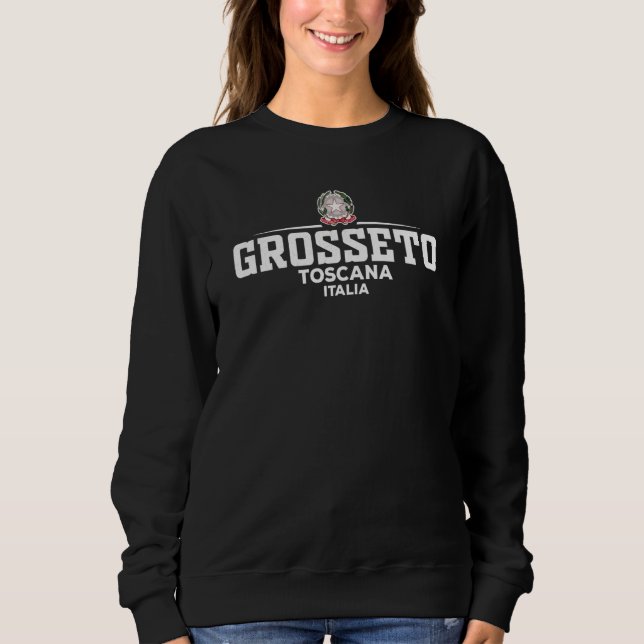 Grosseto Italia Italy Sweatshirt (Vorderseite)