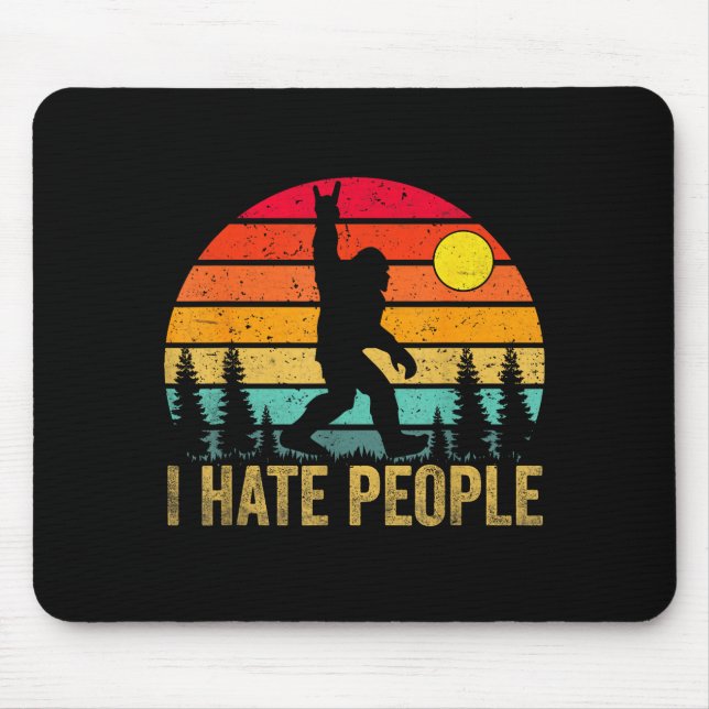 Großfuß Sasquatch Ich hasse Leute Lustiger Bigfoot Mousepad (Vorne)