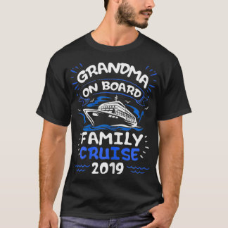 Großmutter an Bord Familienfahrt 2019 Cruising T-Shirt