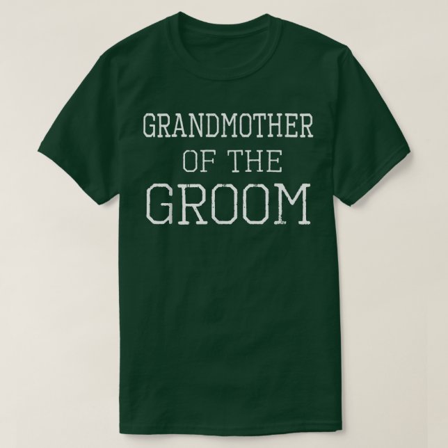 Großmutter der GroomCoordinating Wedding Party T-Shirt (Design vorne)