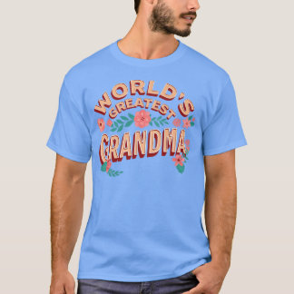 Großmutter Granny Grand, Großmutter der Welt T-Shirt