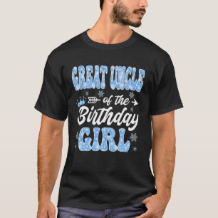 Großonkel des Geburtstagsmädchens Schneeflocken Wi T-Shirt