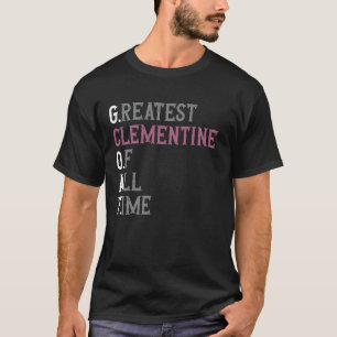 Größte Clementine aller Zeiten GOAT Clementine T-Shirt