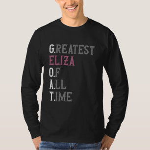 Größte Eliza aller Zeiten GOAT Eliza T-Shirt