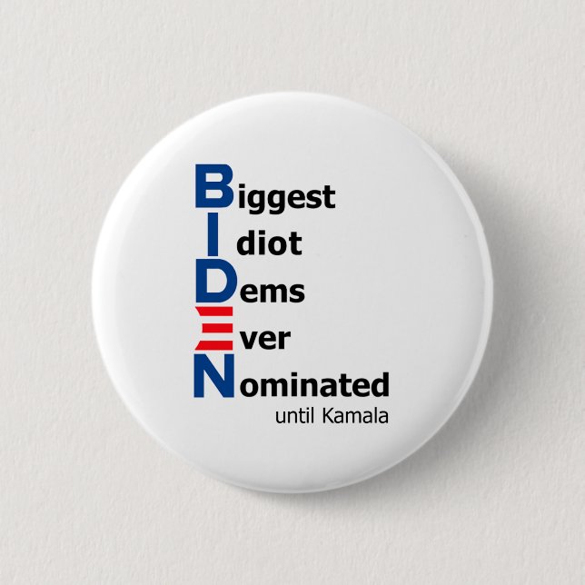 Größte Idiot Dems je nominiert bis Kamala Button (Vorderseite)