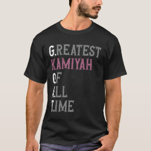 Größte Kamiyah aller Zeiten GOAT Kamiyah T-Shirt