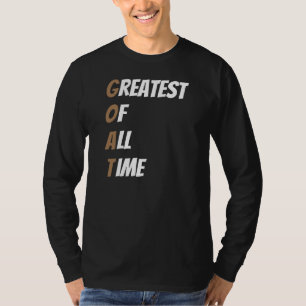 Größte Ziege aller Zeiten T-Shirt