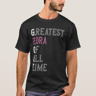 Größte Zora aller Zeiten GOAT Zora T-Shirt