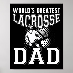 Größter Lacrosse-Vater der Welt Lax Stock Lacrosse Poster