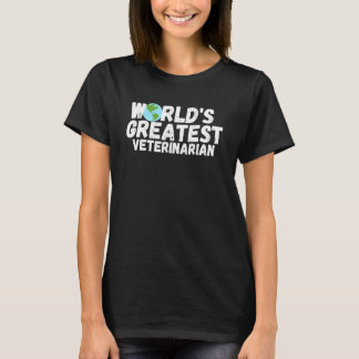 größtes Geschenk für Tierärzte weltweit T-Shirt
