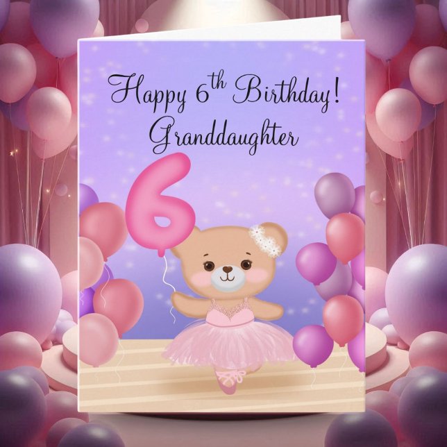 Großtochter 6. Geburtstag Teddy Bear Ballerina Karte (Von Creator hochgeladen)