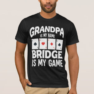 Großvater Bridge Card Game Gambler Family Spaß T-Shirt