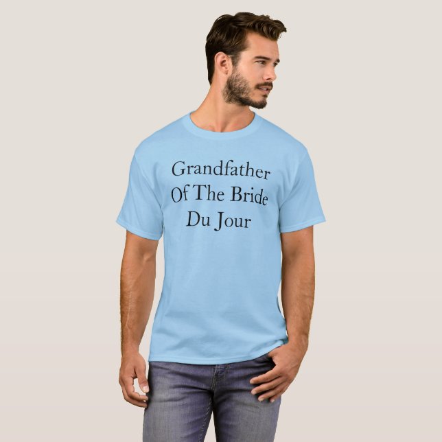 Großvater der Braut du Jour-Quotenhochzeit T-Shirt (Vorne ganz)
