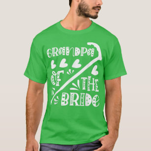 Großvater der Braut Niedliche Hochzeit und Bachelo T-Shirt