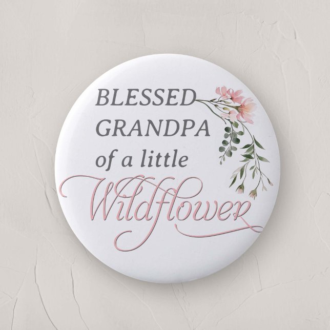 Großvater der kleinen Wildblume Kindermädchendusch Button (Grandpa of the little wildflower, Baby Girl Shower family Pin)