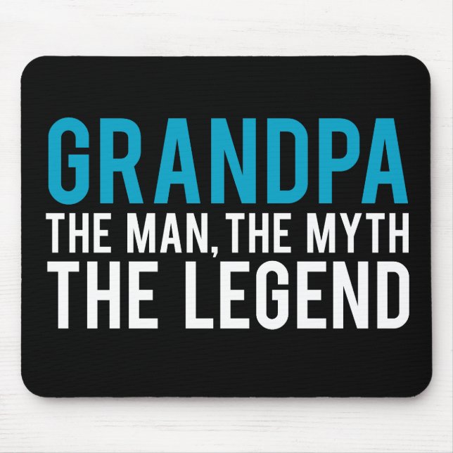 Großvater, der Mann, der Mythos, die Legende Mousepad (Vorne)