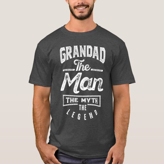 Großvater. Der Mann. Der Mythos Die Legende T-Shirt (Vorderseite)