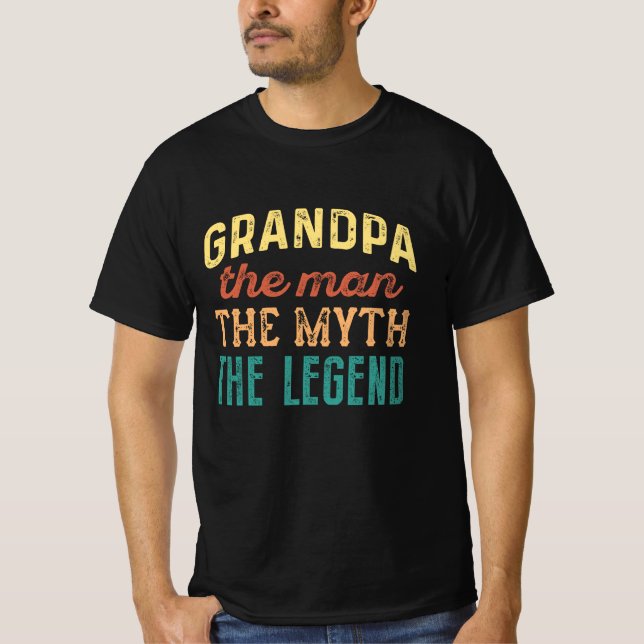 Großvater der Mann, der Mythos, die Legende T-Shirt (Vorderseite)
