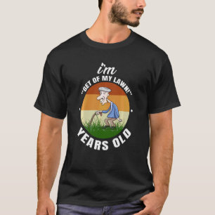 Großvater, geh von meinem Garten zum Rasenmähen T-Shirt