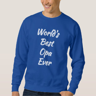 Großvater-Geschenk - Der beste Opa der Welt Sweatshirt