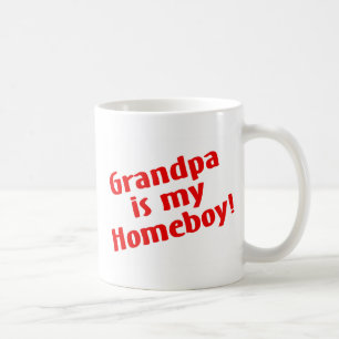 Großvater ist mein Homeboy Tasse