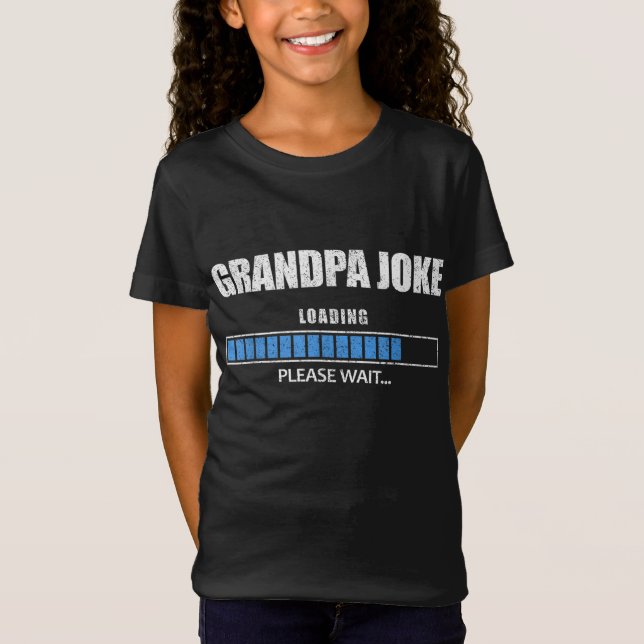 Großvater Joke Loading Bitte warten Bar Fun laden  T-Shirt (Vorderseite)