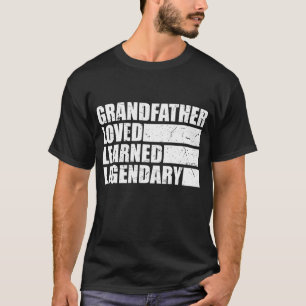 Großvater liebt gelernte Legendärin T-Shirt