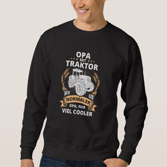 Großvater mit Traktor, Cool Opa Opa Opa Opa Sweatshirt (Vorderseite)
