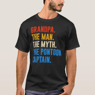 Großvater Pontoon Grandpa Man Myth Pontoon Capta T-Shirt