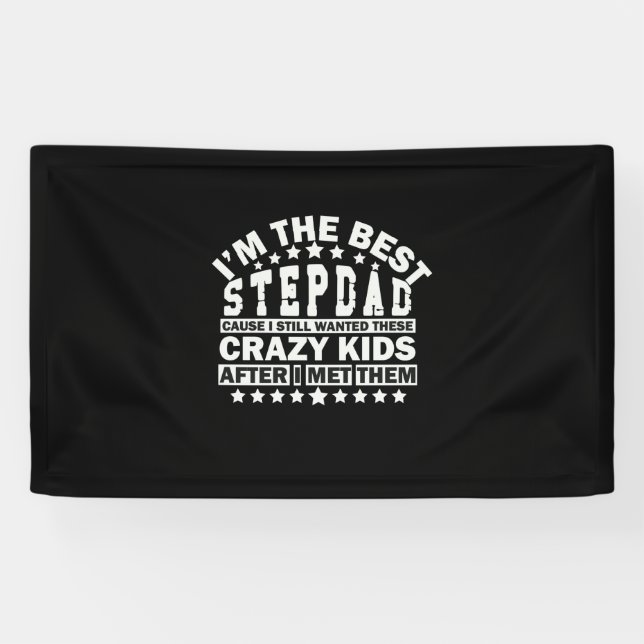 Großvater Quotes | Ich bin der beste Stepdad Banner (Horizontal)