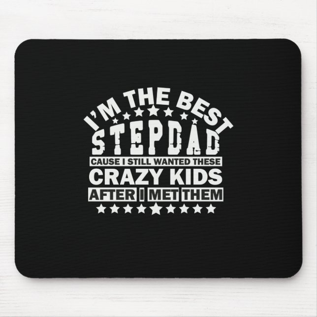 Großvater Quotes | Ich bin der beste Stepdad Mousepad (Vorne)
