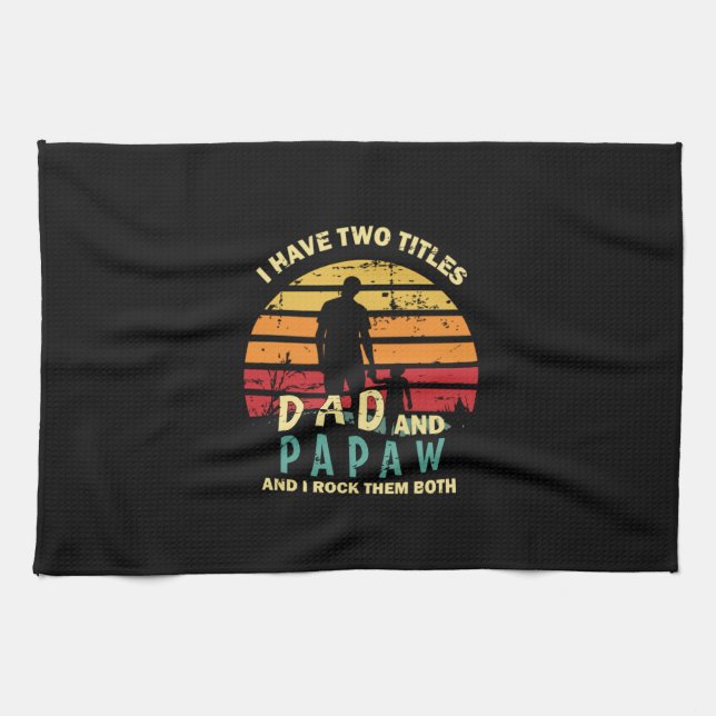 Großvater Quotes | Vater und Papa I rocken Geschirrtuch (Horizontal)