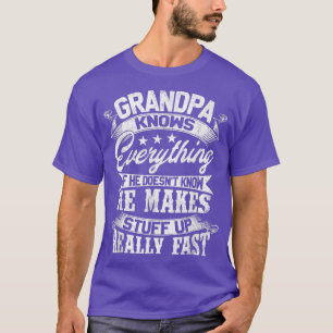 Großvater weiß alles, was lustig für den Vatertag  T-Shirt