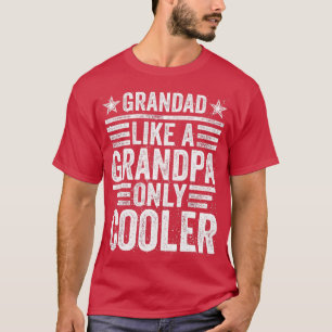 Großvater wie ein Großvater, nur Cooler lustige Vä T-Shirt