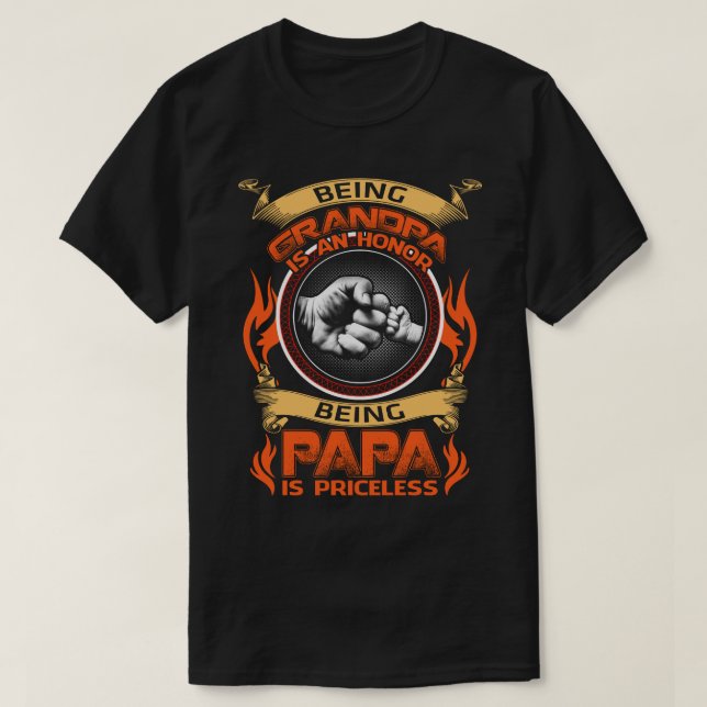 Großvater zu sein ist eine Ehre, Papa zu sein, ist T-Shirt (Design vorne)