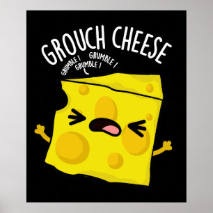 Grou-Käse Funny Cheese Pun Dark BG Poster