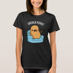 Grouch Potato Funny Veggie Puns Dark BG T-Shirt